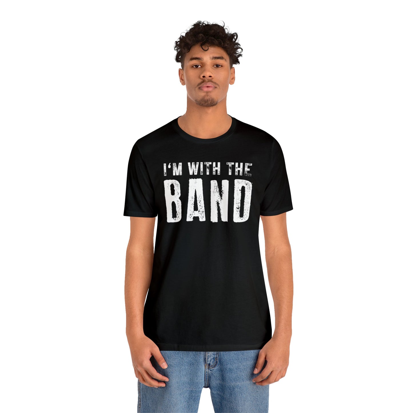 I'm with the Band Funny T shirt