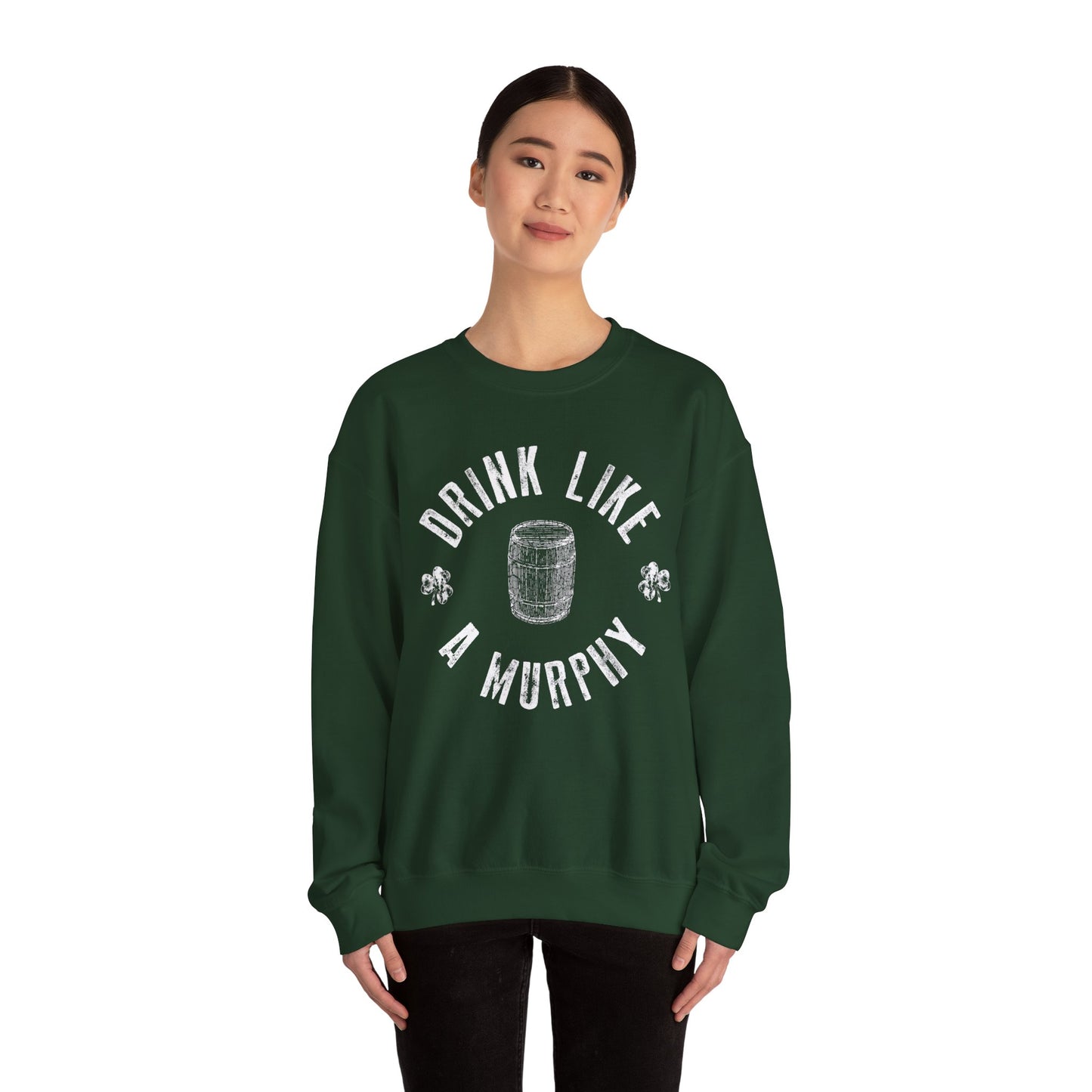 Drink Like A Murphy Unisex Heavy Blend Crewneck Sweatshirt