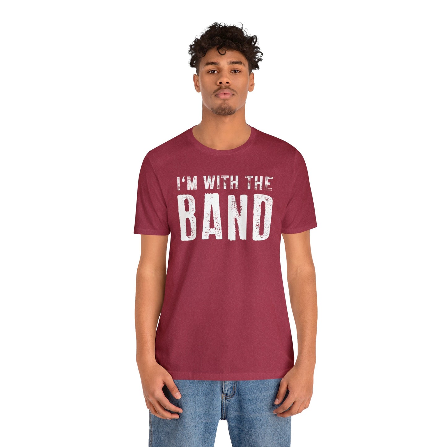 I'm with the Band Funny T shirt